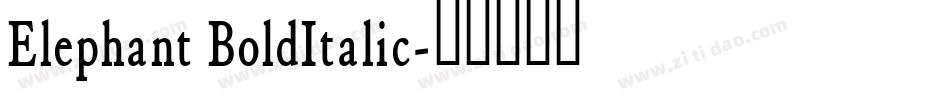 Elephant BoldItalic字体转换